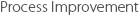 Process Improvement